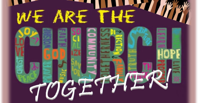 We Are The Church Together