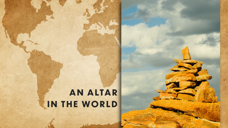 An Altar in the World