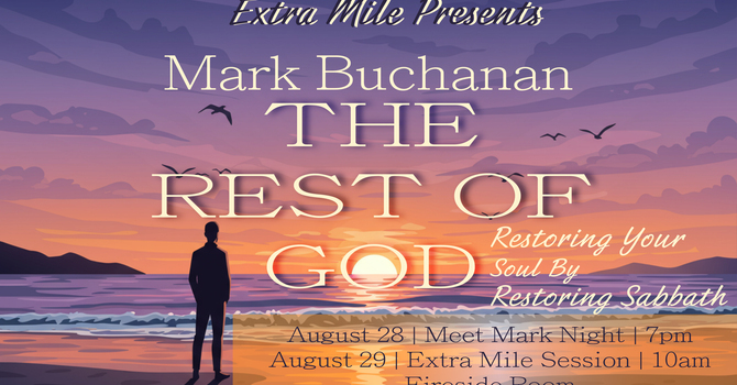 The Rest Of God - Extra Mile Session