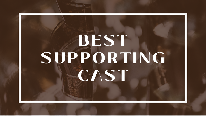 Best Supporting Cast