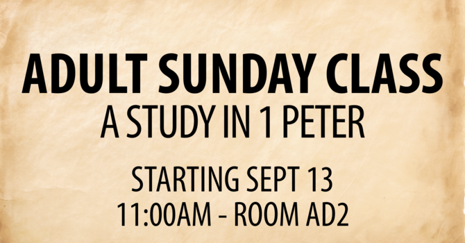 ADULT SUNDAY CLASS