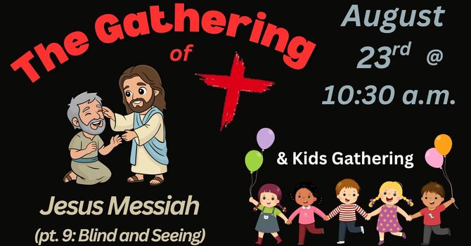 Jesus Messiah (pt. 9: Blind and Seeing)