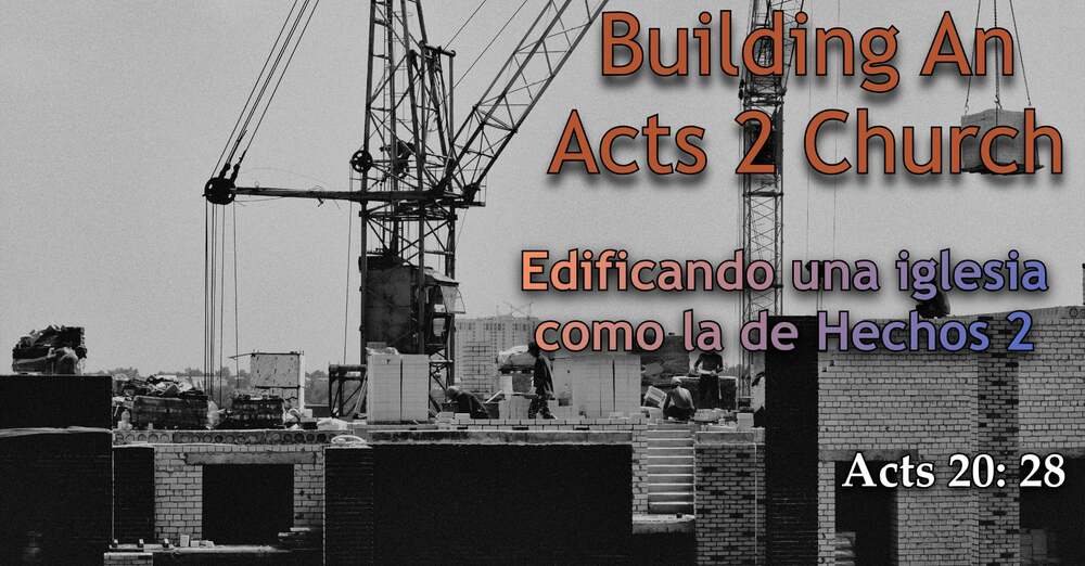 Building An Acts 2 Church