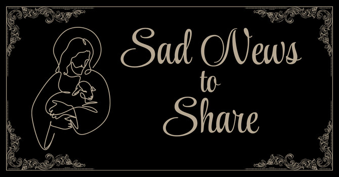 Sad News to Share image