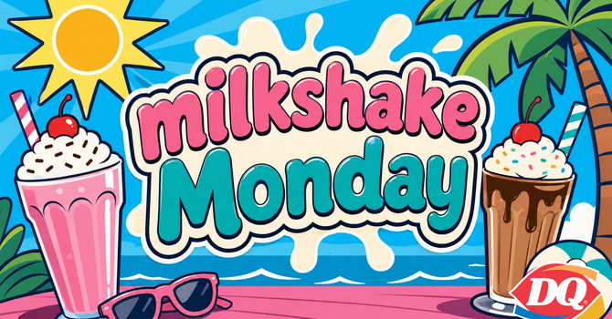Milkshake Monday