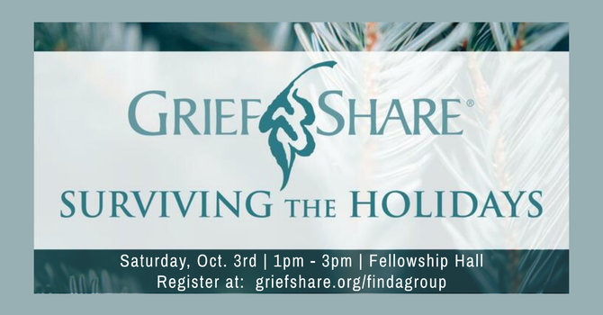 Grief Share- Surviving the Holidays image