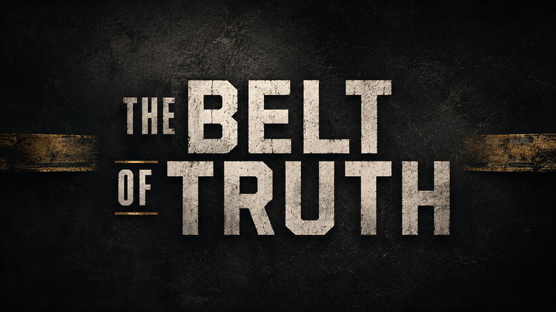 The Belt of Truth