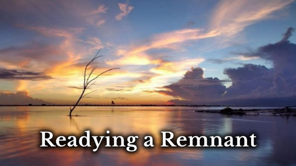 Readying a Remnant