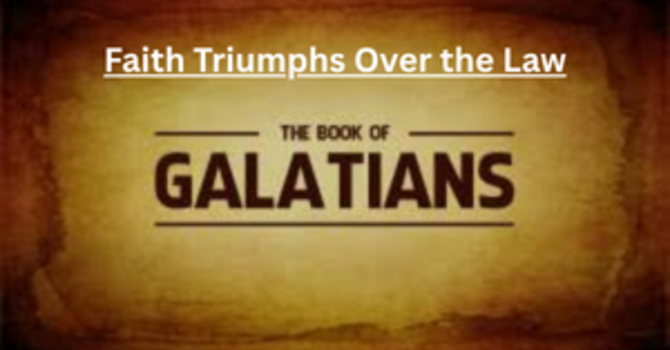 Week 1: "Is Salvation by Faith or Through the Law?"