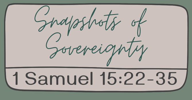 First Baptist Church Kearney MO - Sermon, Snapshots of Sovereignty - Part 30
