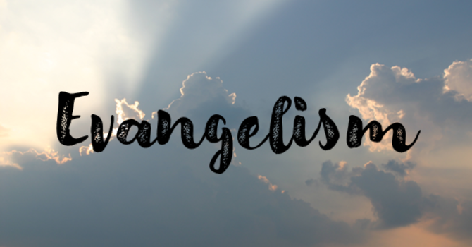 Missions and Evangelism