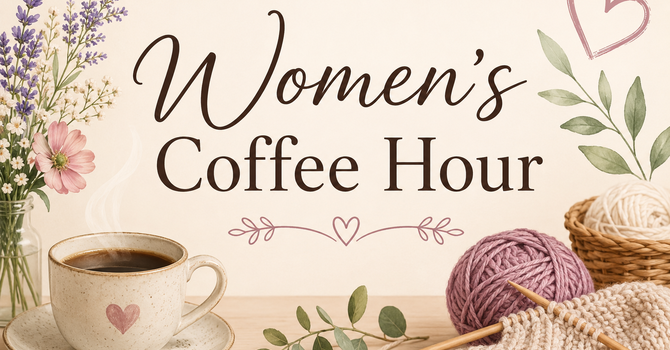 Women's Coffee Hour