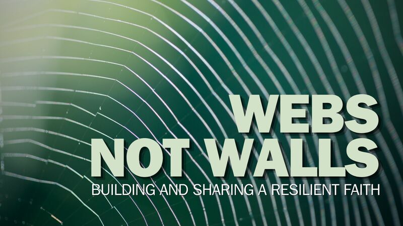 Webs Not Walls