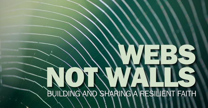 Webs Not Walls