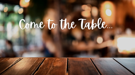 Come to the Table