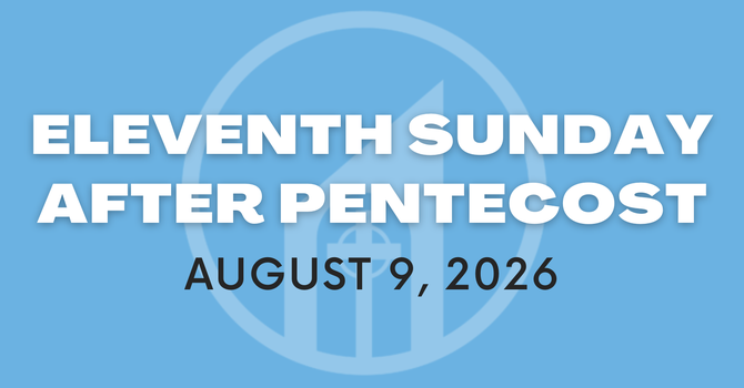 Eleventh Sunday after Pentecost