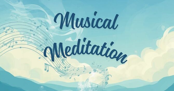 Musical Meditation