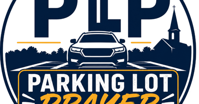 Parking Lot Prayer Zone