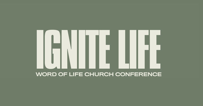 Ignite Life Conference