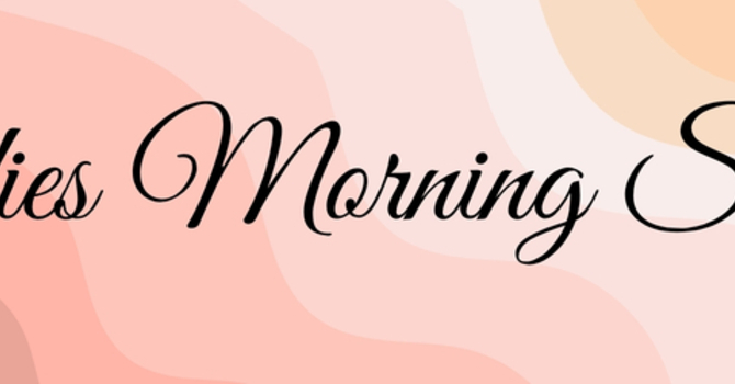 Ladies Morning Study