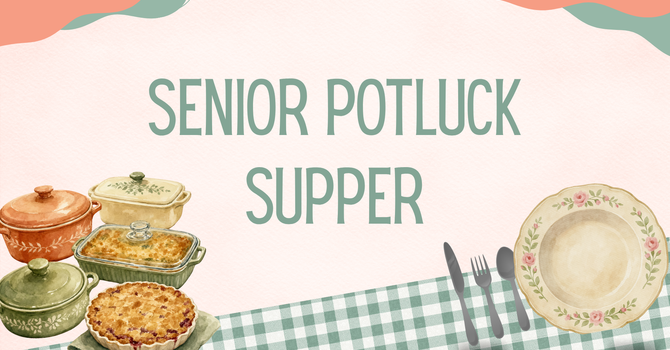 Senior Adult Potluck Supper