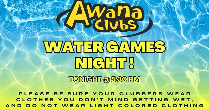 Awana Water Games Night!