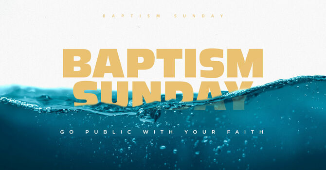 Baptism Sunday
