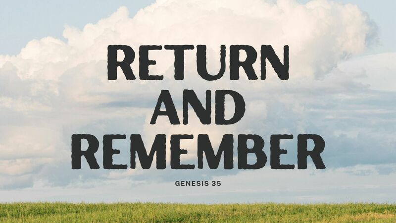 Return and Remember