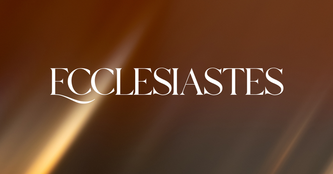 Ecclesiastes 6:1-12