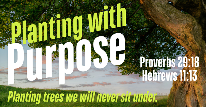 Planting With Purpose