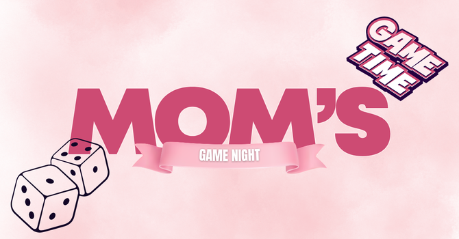 Mom's Game Night