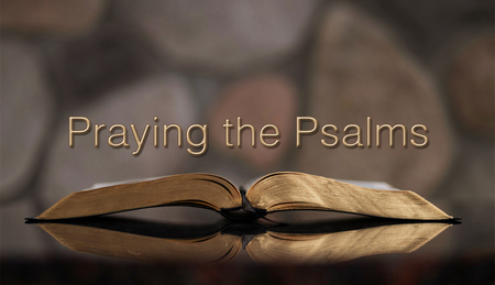 Praying the Psalms