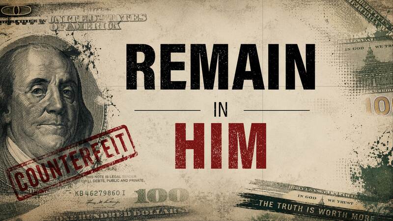 Remain In Him