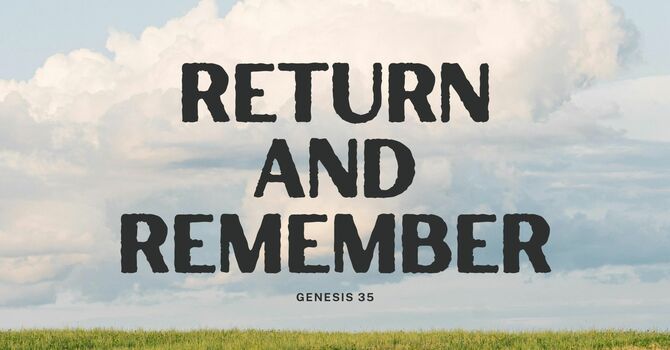 Return and Remember