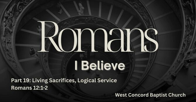 Living Sacrifices, Logical Service