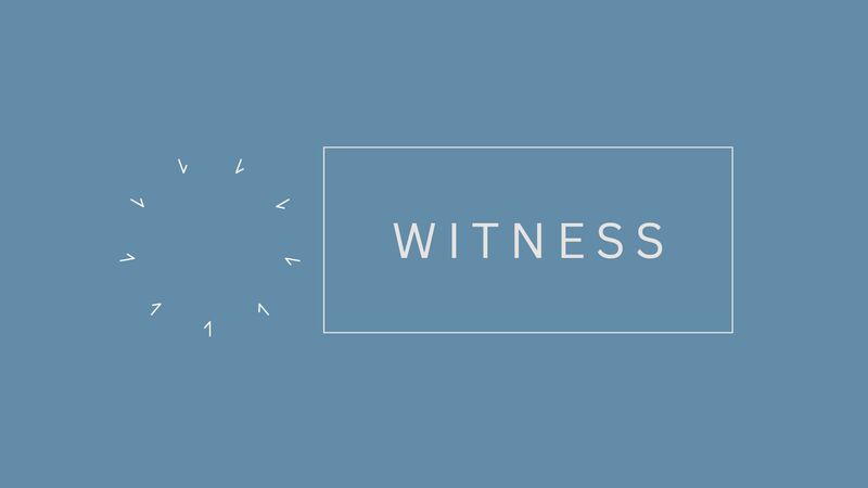 Witness (4/5) | Practicing the Way of Jesus