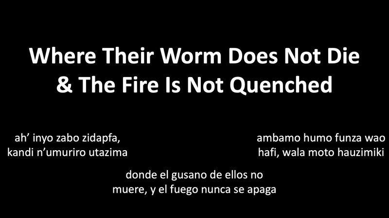 Where Their Worm Does Not Die & The Fire Is Not Quenched