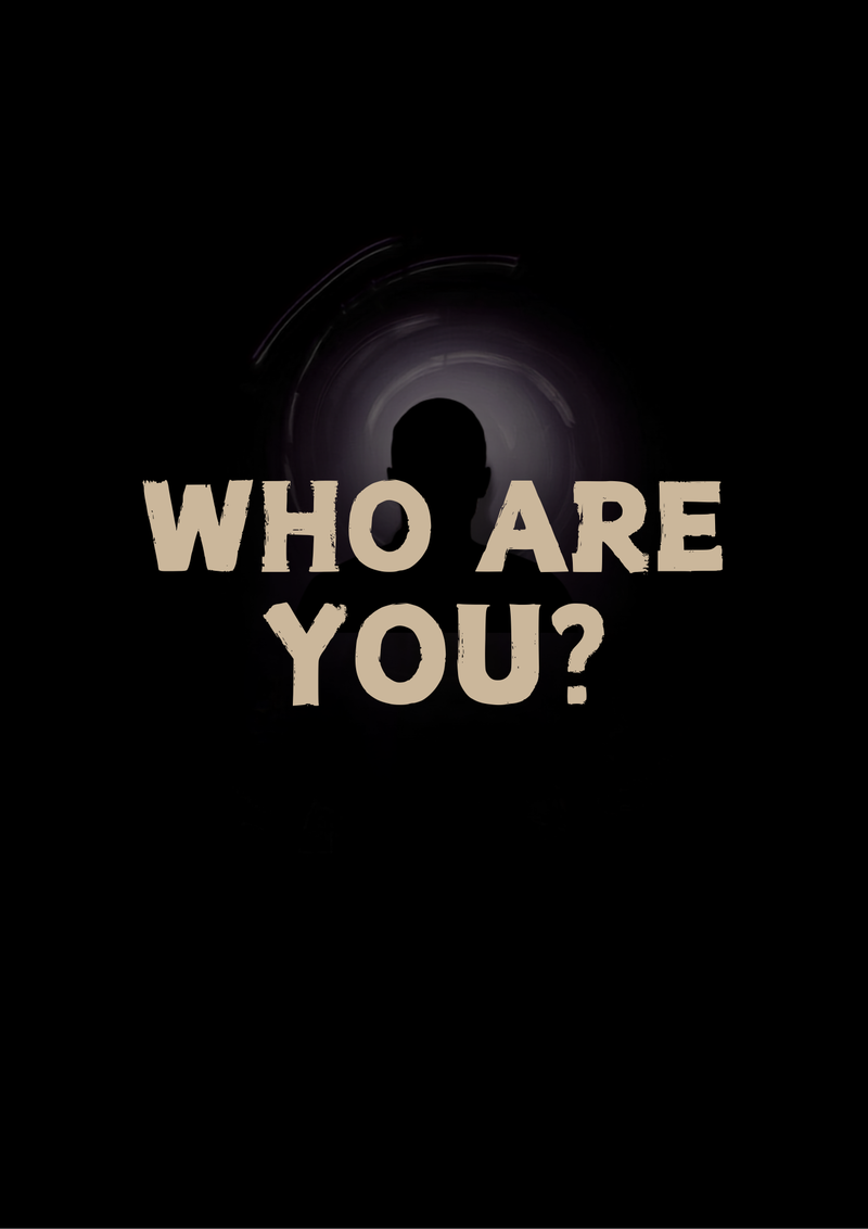 Who Are You?