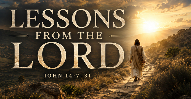 Lessons from the Lord