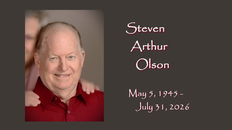 In celebration of the life of Steven Olson