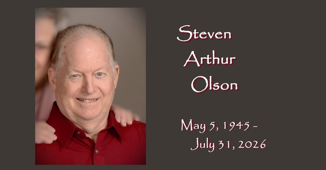 In celebration of the life of Steven Olson