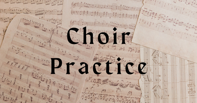 Choir Practice