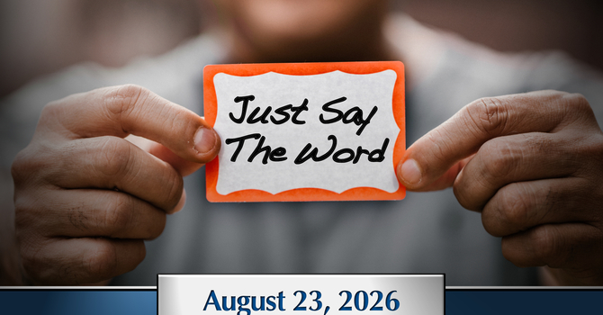 Just Say The Word