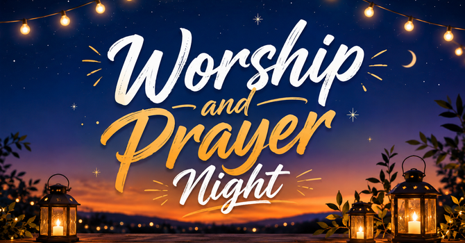 Worship & Prayer Night