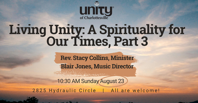 Living Unity: A Spirituality for Our Times, Part 3