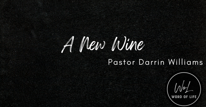 A New Wine