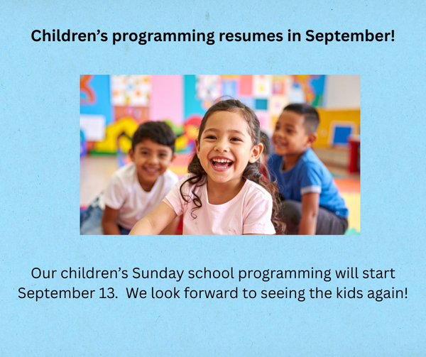 Exciting News from Priscilla: Children’s Program begins September 13!