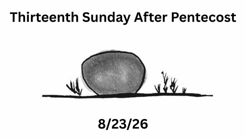 Thirteenth Sunday After Pentecost