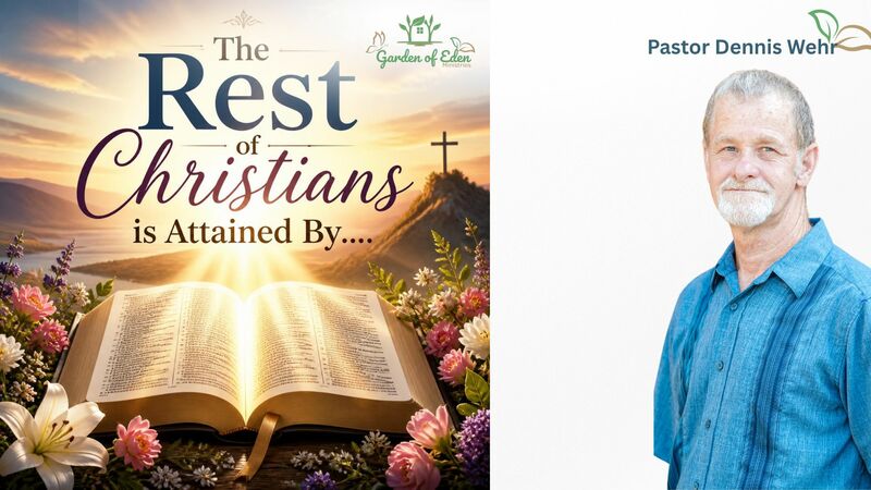 The REST of Christians is Attained By....