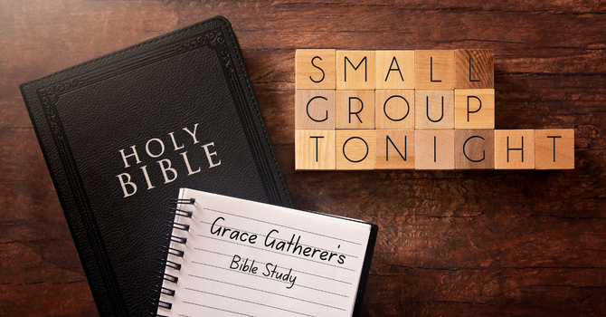Grace Gatherer's Small Group